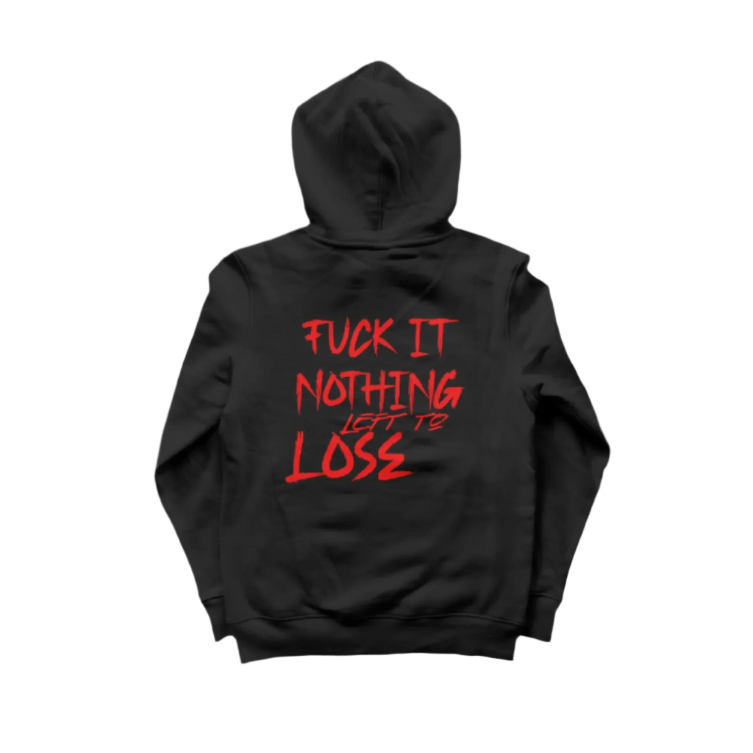 LIMITED EDITION "FUCK IT NOTHING LEFT TO LOSE" HEAVY-WEIGHT HOODIE - LEGEND X 