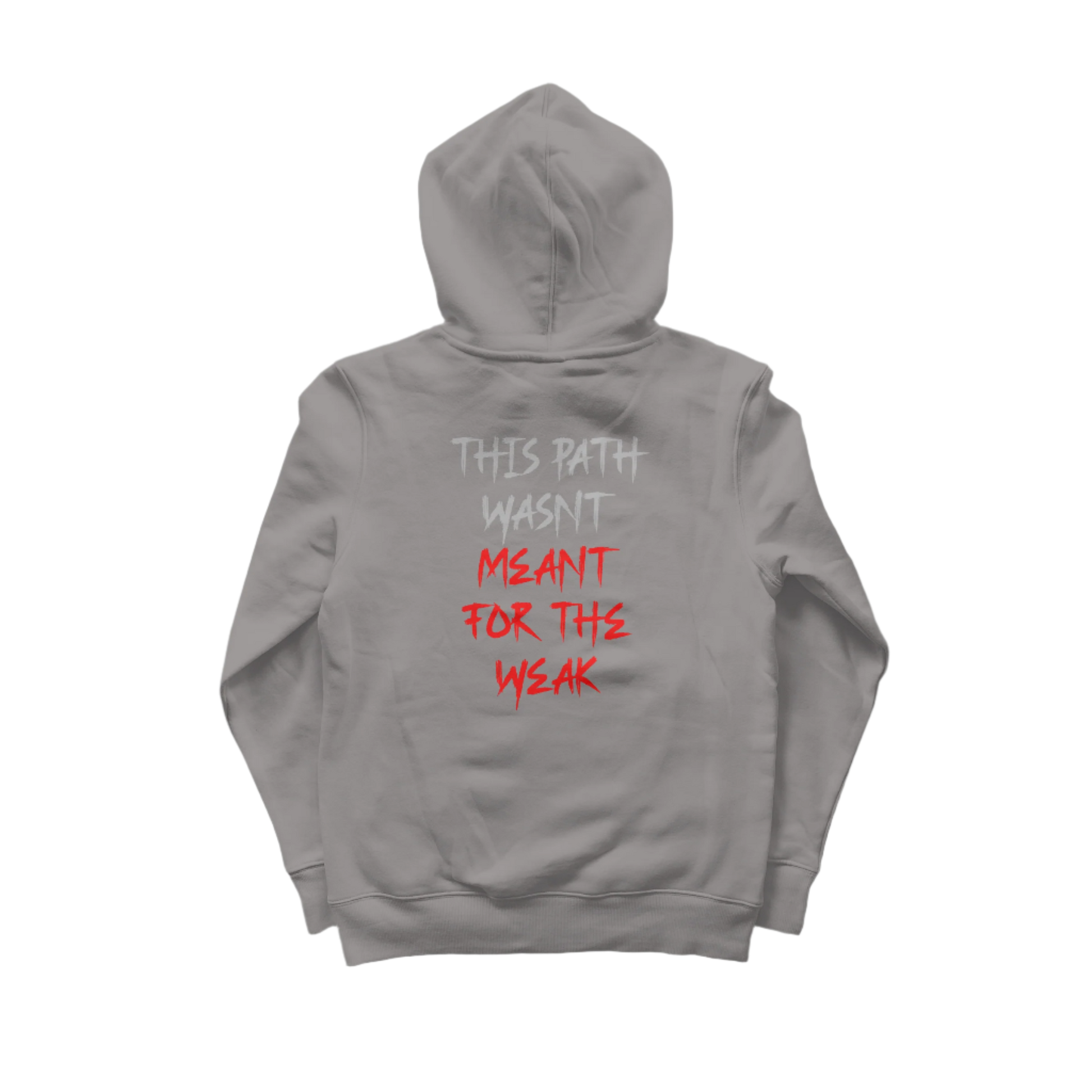 THIS PATH WASN'T MEANT FOR THE WEAK HEAVY-WEIGHT HOODIE - LEGEND X 